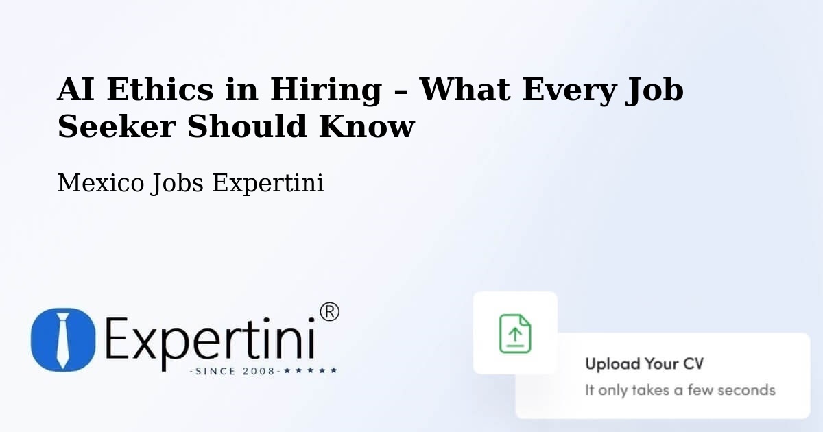 AI Ethics in Recruitment & Hiring – Polanco - Polanco, Mexico Jobs Expertini