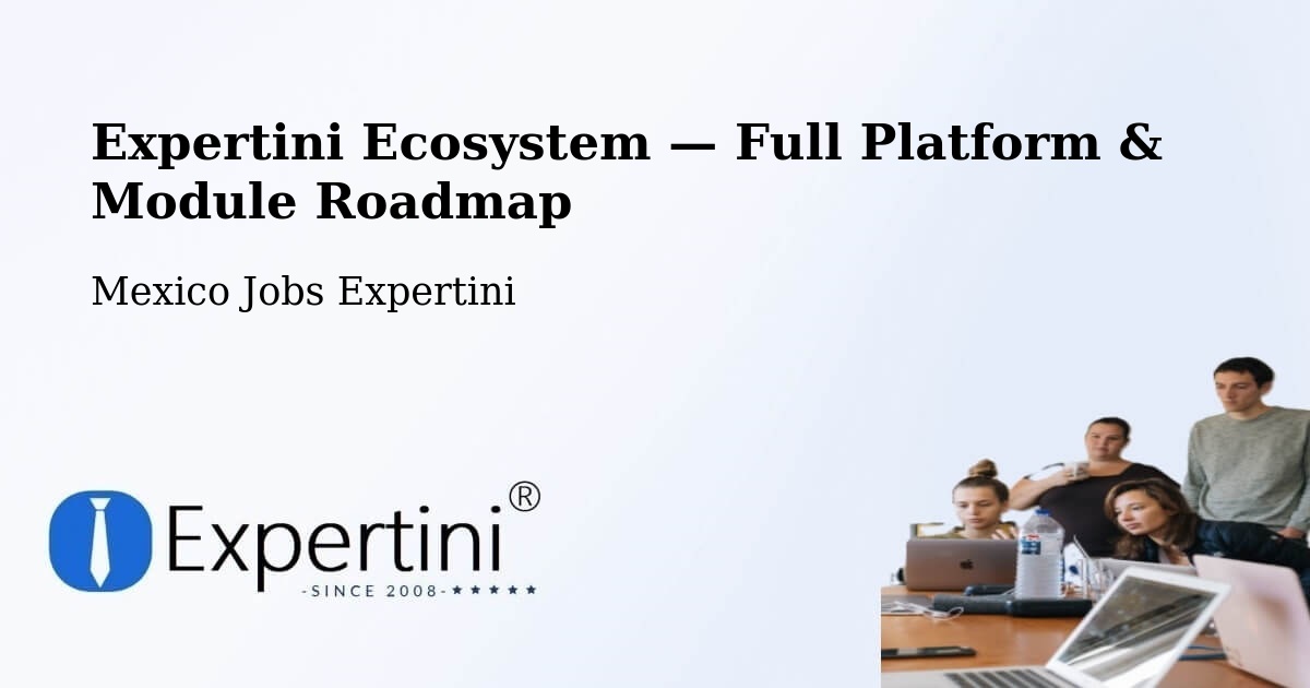 Expertini Ecosystem — Full Platform & Module Roadmap – Polanco