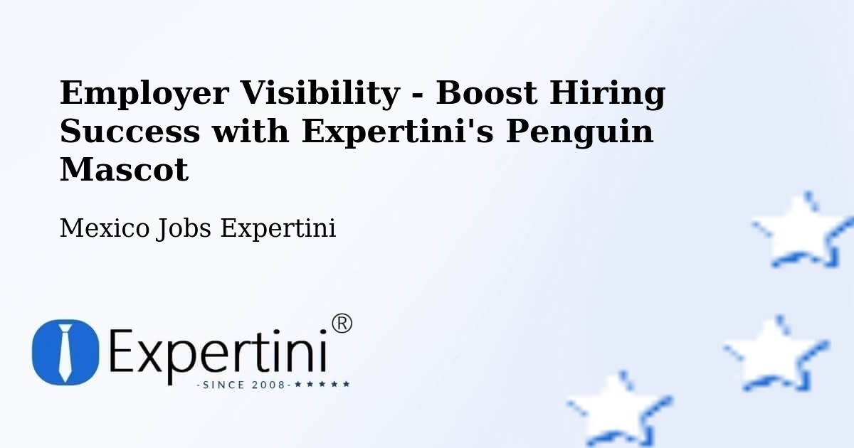 CV and Resume Visibility Optimization – Polanco - Mexico Jobs Expertini